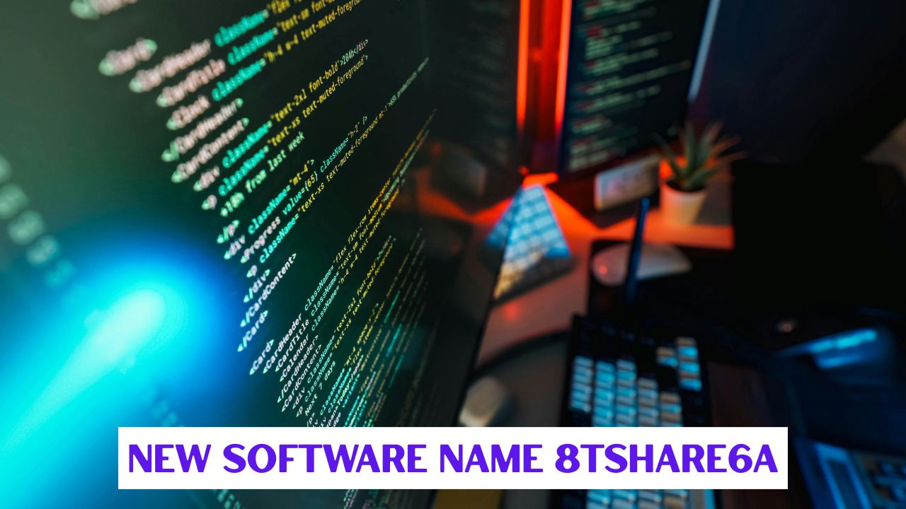 new software name 8tshare6a