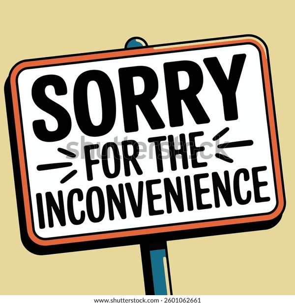 Sorry for the Inconvenience: A Complete Guide to Meaning, Usage, Examples & Why It Matters sorry for the inconvenience,